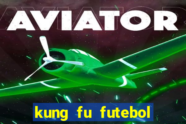 kung fu futebol clube download 1080p